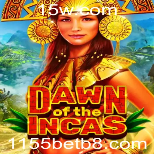 Explorando o Universo de DawnoftheIncas: Regras e Estratégias para 1155bet