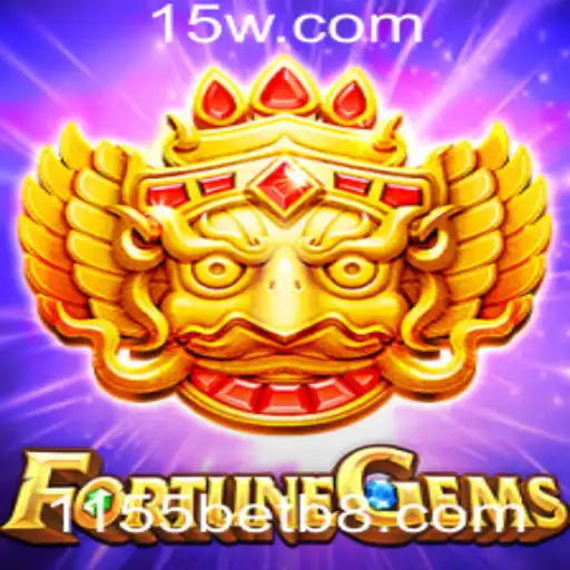 Descubra o Jogo FortuneGems: Emoção e Estratégia com 1155bet